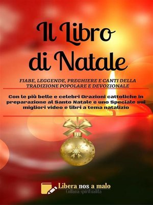 cover image of IL LIBRO DI NATALE--Fiabe, leggende, preghiere e canti della tradizione popolare e della devozione